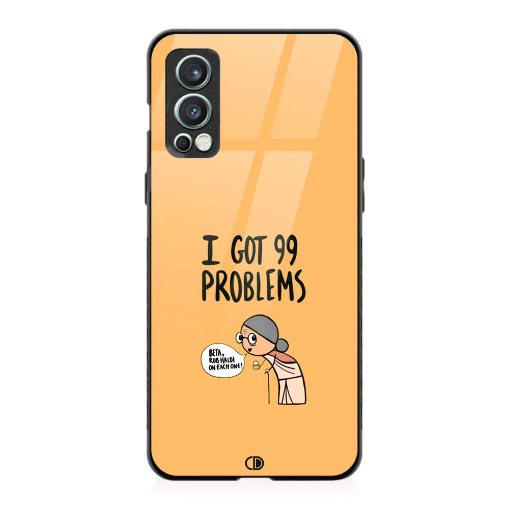 OnePlus Nord 2 I Got 99 Problems Printed Case