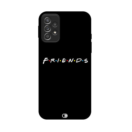 Galaxy A73 Friends Printed Case